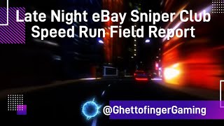Late Night eBay Sniper ClubSpeed Run Field Report