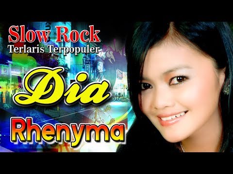 Rhenyma - Dia | Slow Rock Indonesia Terlaris Terpopuler FULL HD