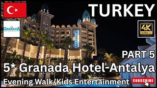 TURKEY Antalya BEST 5* KIDS ENTERTAINMENT Granada Luxury Hotel Belek Evening Wal