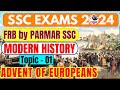 MODERN HISTORY FOR SSC | ADVENT OF EUROPEANS | PARMAR SSC