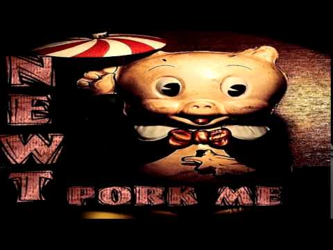Newt - Pork Me