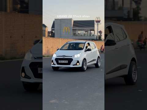 Modified GRAND i10 17inch alloys low profile tyres #grandi10 #navaansandhu #youtubeshorts #trending