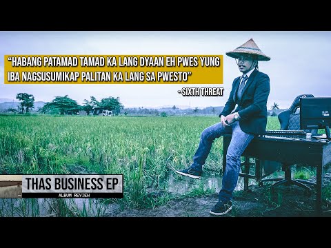 Sixth Threat: A Lyrical BEAST!! [Thas Business EP Review]