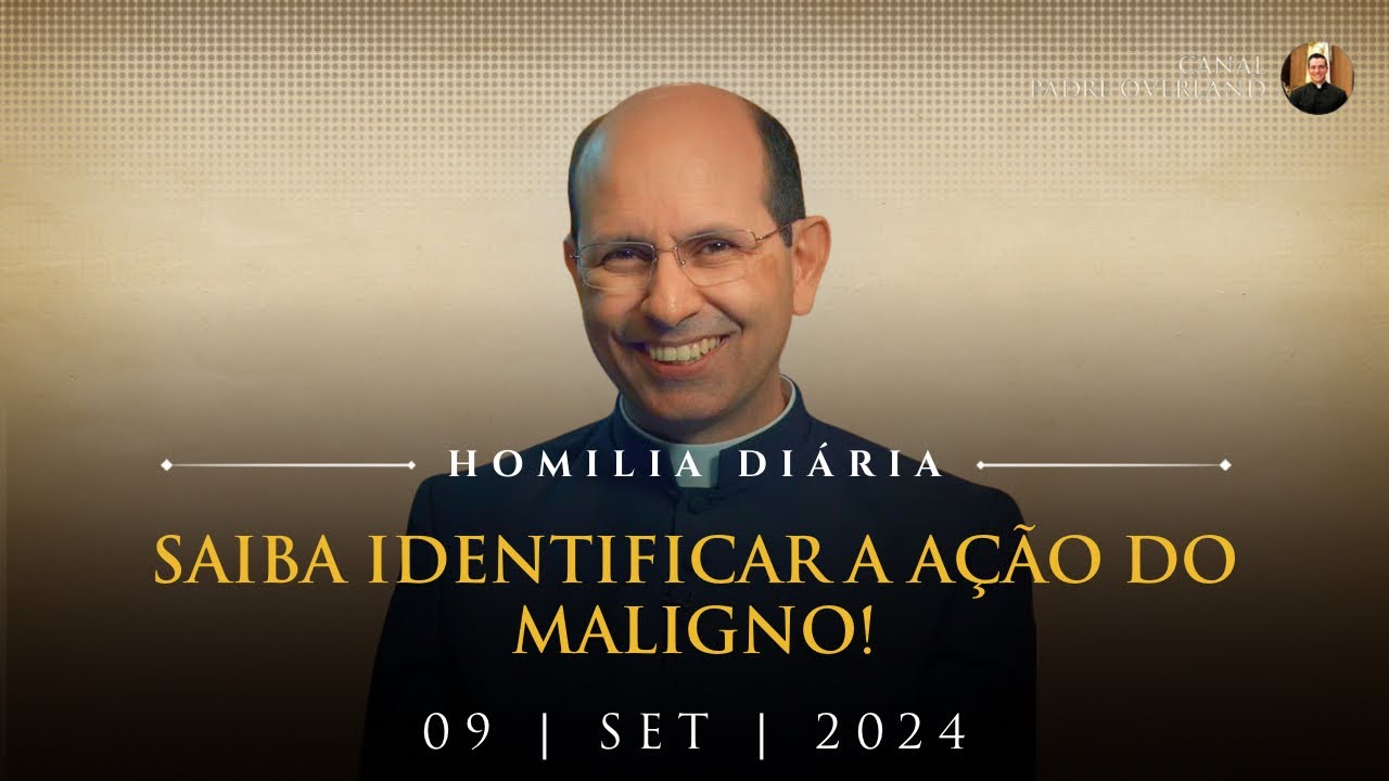 Saiba identificar a ação do maligno! (Pe. Paulo Ricardo - Homilia - 09/09/2024)