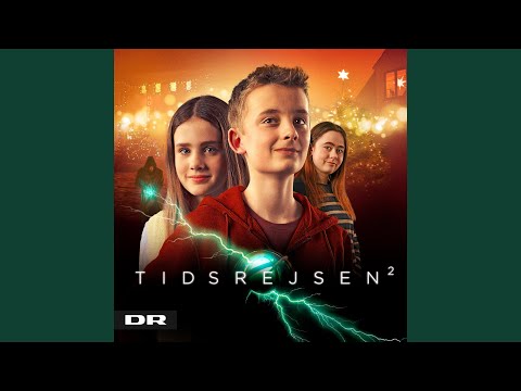 Tidsrejsen 2 (Fra DRs Julekalender)