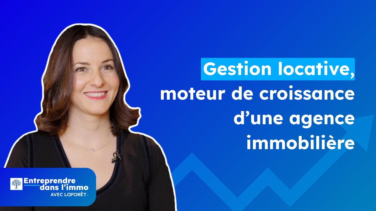 Interview de Lauren Jacob, Responsable métier – Gestion Location chez Laforêt