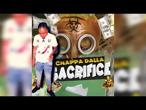 Chappa Dalla - Sacrifice (Offical Visual)