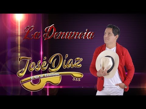 JOSE DIAZ VIDEO CLIP 2018 - EL REY DE CORAZONES - TEMA LA DENUNCIA