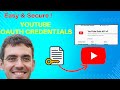 Get YouTube OAuth Credentials FAST Step By Step