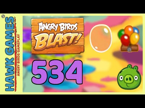 Angry Birds Blast Level 534 Hard - 3 Stars Walkthrough, No Boosters