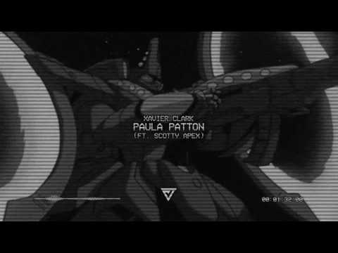 Xavier Clark - Paula Patton (ft. Scotty Apex) (Prod. Mathiaus Young)