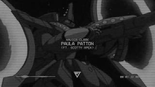 Xavier Clark - Paula Patton (ft. Scotty Apex) (Prod. Mathiaus Young)