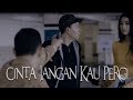 Dadali Cinta Jangan Kau Pergi Official Music Video