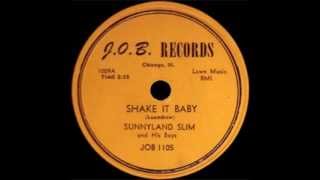 Sunnyland Slim - Shake it Baby (1952)