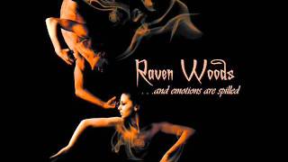 Raven Woods - Betray