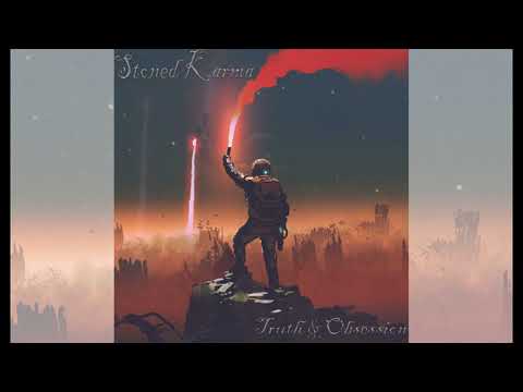 Stoned Karma - Truth & Obsession - full album (2022)