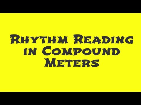 R07 Rhythm Reading in Compound Meters
