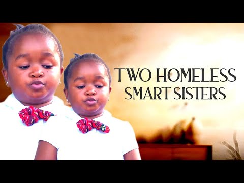 THE TWO HOMELESS SMART SISTERS - THIS EBUBE OBIO MOVIE BROKE THE INTERNET - NIGERIAN MOVIE PLEASE