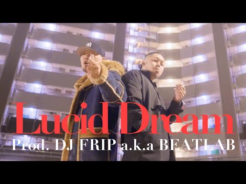 BASH da RIPPA - Lucid Dream [Prod.DJ FRIP a.k.a BEATLAB]