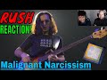 Rush - Malignant Narcissism Reaction! (Live And Studio Version)