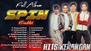 SPIN Full Album Hits Kenangan Abadi 90an 2000an Ku...