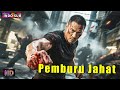 INDO SUB丨Pemburu Jahat Operasi Penumpasan Mafia Aksi Kejahatan Bioskop Tiongkok 2025