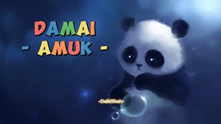 Download lagu Amuk - Damai (Lirik Lagu) mp3