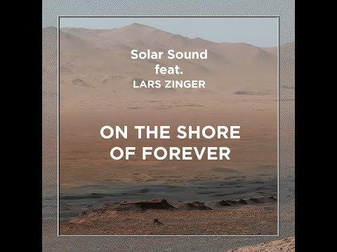 Solar Sound feat. Lars Zinger - On The Shore Of Forever [Chillout, Downtempo]