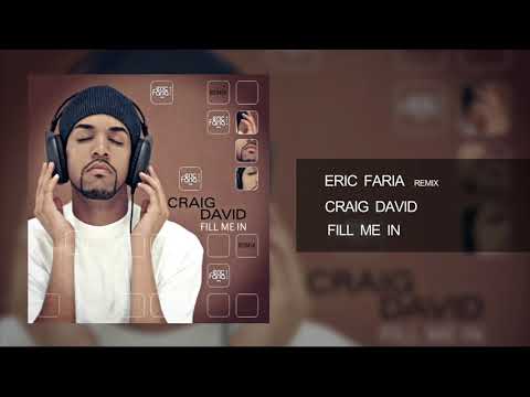Eric Faria - Remix - Craig David - Fill Me In