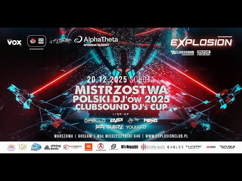 Mistrzostwa Polski Dj-ów Clubsound DJ's CUP 2025. Część I półfinałowa. Klub Explosion Warszawa.