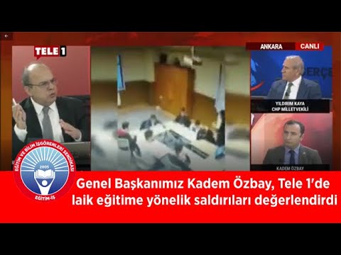 Genel Başkanımız Kadem Özbay, Tele 1`de  laik eğitime yönelik saldırıları değerlendirdi | EĞİTİM İŞ