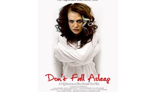Don't Fall Asleep : The Film