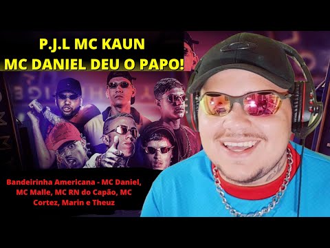 REACT Bandeirinha Americana - MC Daniel, MC Malle, MC RN do Capão, MC Cortez, Marin e Theuz