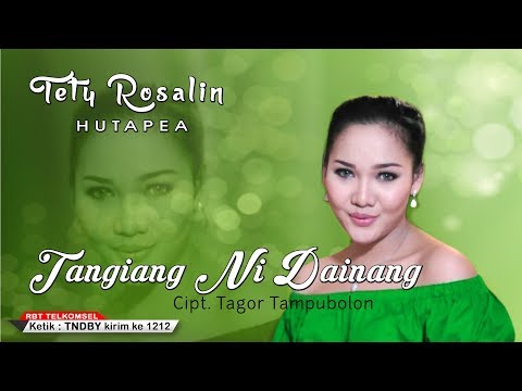Tety Rosalin Hutapea - Tangiang Ni Dainang [ OFFICIAL MUSIC VIDEO ] [SMS TNDBY ke 1212]