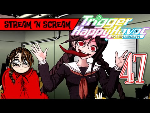Search All the Rooms! - Danganronpa Trigger Happy Havoc Pt47 - Stream 'N Scream - Let's Play