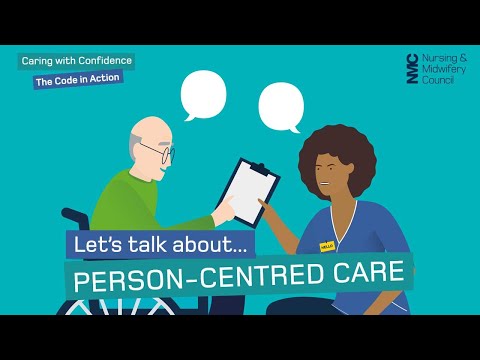 Let's talk about person-centred care | Caring with Confidence: The Code in Action | NMC