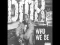 DMX- Who We Be.wmv