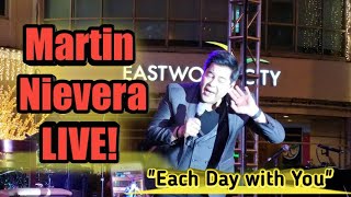 Martin Nievera Live! - Each Day With You (Turn Up The Love at Eastwood City)