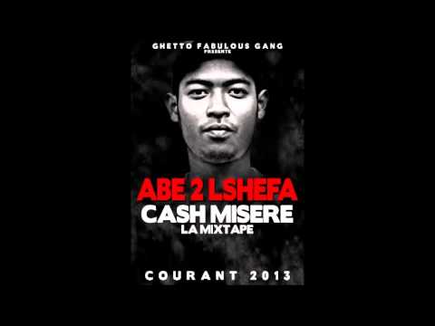 ABE 2 LSHEFA ft. BALASTIK DOGG - MON GHETTO NE TA JAMAIS CRU -