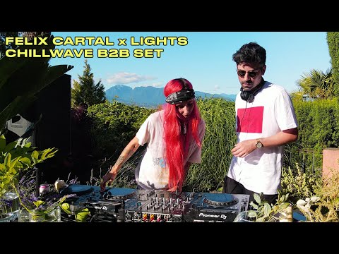 Felix Cartal x Lights: Chillwave B2B Set
