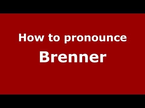 How to pronounce Brenner
