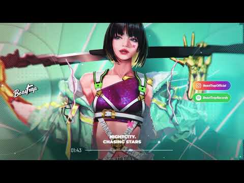 nightcity. - Chasing Stars