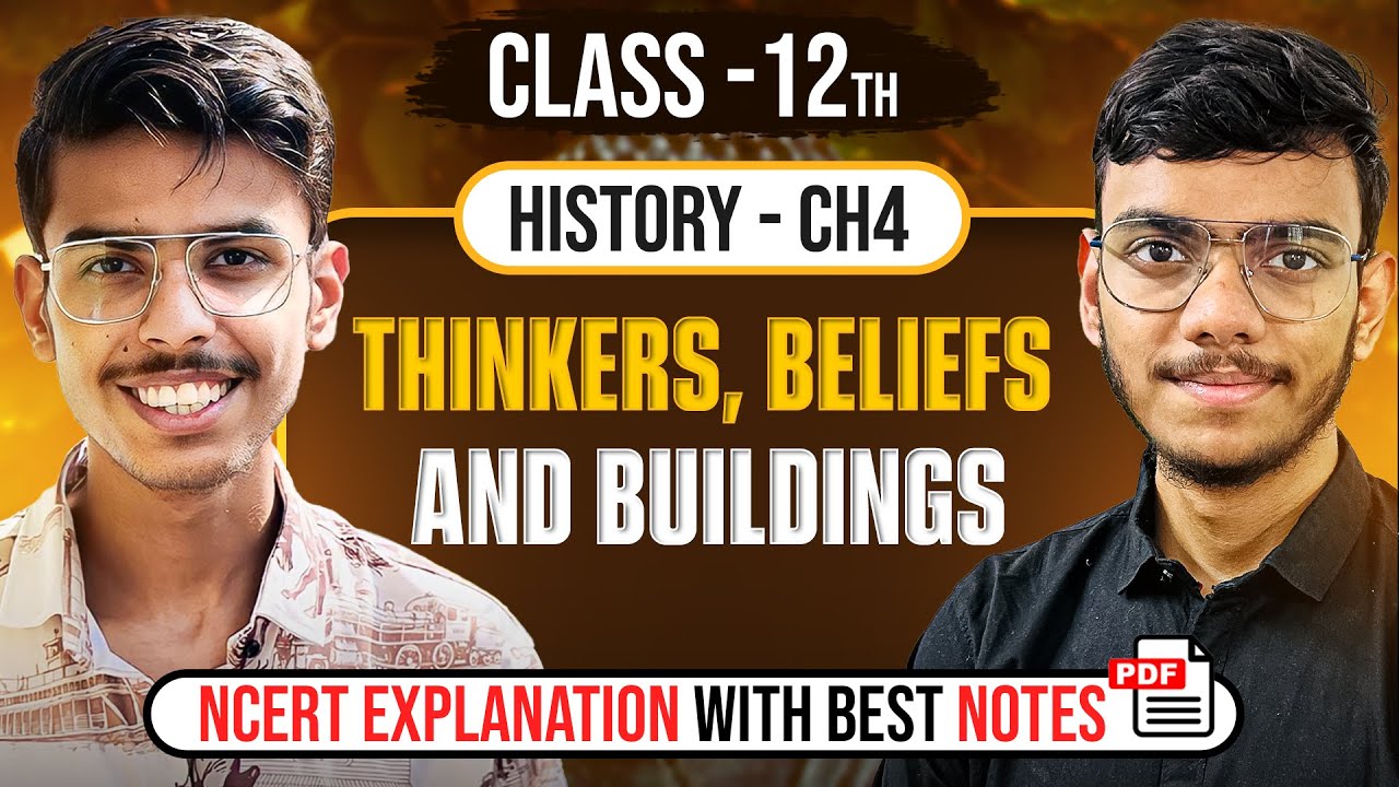 Thinkers Beliefs and Buildings Class 12 History NCERT Explanation Notes and Important Questions