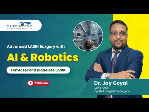 Robotics & AI in LASIK Eye Surgery | Explained by Dr. Jay Goyal