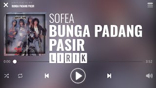 Download lagu Sofea Bunga Padang Pasir... mp3