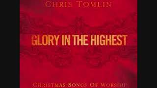 05 My Soul Magnifies the Lord   Chris Tomlin