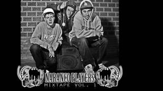 NARANCO PLAYERS - MIXTAPE VOL. 1 - 07 Gandalla Players