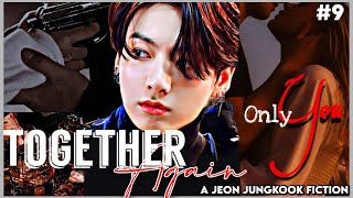 Download lagu |JUNGKOOK FF| Together Again Ep-9 [R18] [Mafia AU] mp3