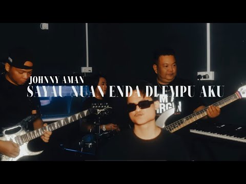 SAYAU NUAN ENDA DIEMPU AKU_JOHNNY AMAN(COVER VERSION)