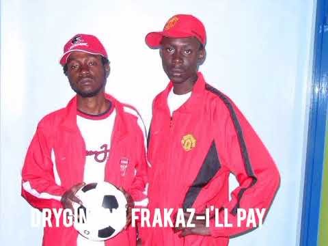 Drygin & Frakaz-I'll Pay